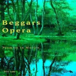 Beggars Opera : Promise in Motion